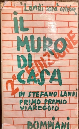 Stefano Landi Il muro di casa. Romanzo. II edizione 1935 Milano Valentino Bompiani